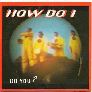 How Do I - Do You ? flac album