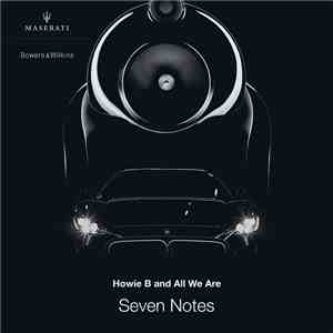 Howie B and All We Are - Seven Notes flac album