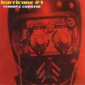 Hurricane #1 - Remote Control flac album