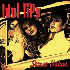 Idol Lips - Street Values flac album