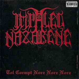 Impaled Nazarene - Tol Cormpt Norz Norz Norz... flac album