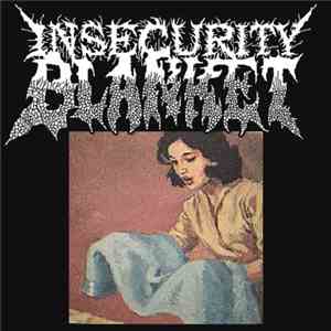 Insecurity Blanket - Insecurity Blanket flac album
