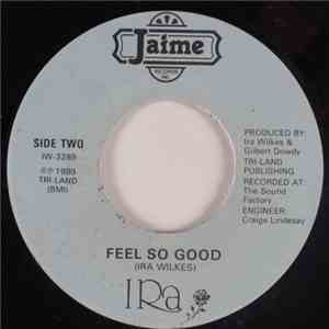 Ira Wilkes - Feel So Good / So In Love flac album
