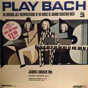 Jacques Loussier Trio, The - Play Bach Jazz Vol. 3 flac album