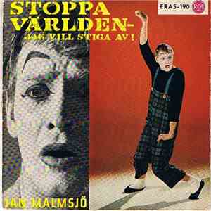 Jan Malmsjö - Stoppa Världen - Jag Vill Stiga Av! flac album