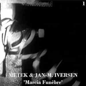 Jan-M. Iversen & Metek  - Marcia Funèbre flac album