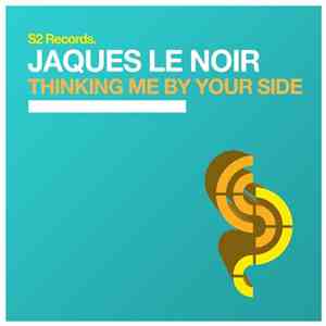 Jaques Le Noir - Thinking Me By Your Side flac album