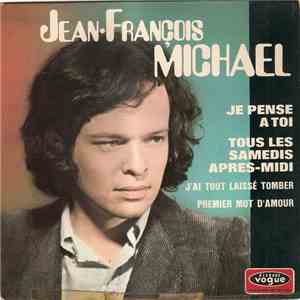 Jean Francois Michael - Je Pense A Toi flac album