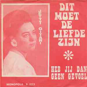 Jetty Gitari - Heb Jij Dan Geen Gevoel flac album
