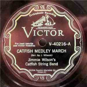 Jimmie Wilson's Catfish String Band - Catfish Medley March / Argentine March flac album