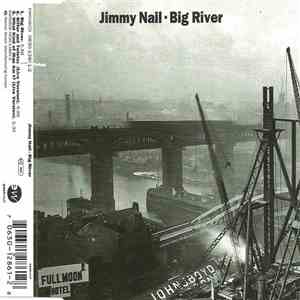 Jimmy Nail - Big River flac album