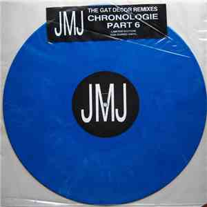 JMJ - Chronologie Part 6 (The Gat Decor Remixes) flac album