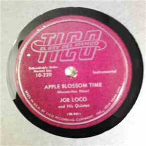 Joe Loco And His Quintet - Apple Blossom Time / Way Down Yonder In New Orleans flac album