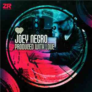 Joey Negro - Produced With Love flac album