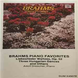 Johannes Brahms, Adolf Drescher - Brahms Piano Favorites flac album