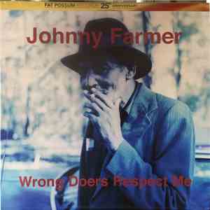 Johnny Farmer - Wrong Doers Respect Me flac album