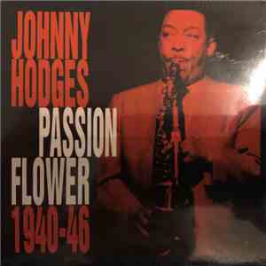 Johnny Hodges - Passion Flower 1940-46 flac album