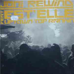 Joni Rewind Feat Est'elle - Uptown Top Rankin' flac album