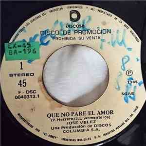 José Vélez - Que No Pare El Amor / Reproches flac album