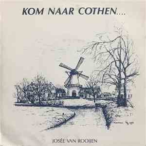 Josée van Rooijen - Kom Naar Cothen.... flac album