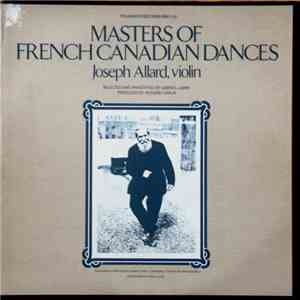 Joseph Allard - Masters Of French Canadian Dances flac album