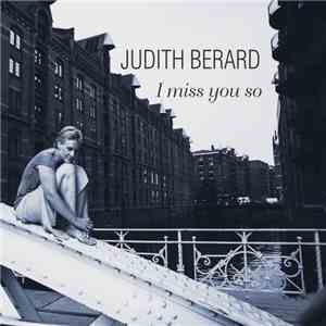 Judith Bérard - I Miss You So flac album