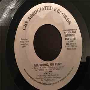 Juicy - All Work, No Play flac album