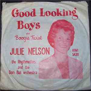 Julie Nelson With The Rhythmettes  And The Don Ball Orchestra - Good Looking Boys flac album