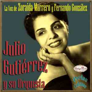 Julio Gutierrez Y Su Orquesta, Zoraida Marrero, Fernando González - La Voz De Zoraida Marrero Y Fernando González flac album