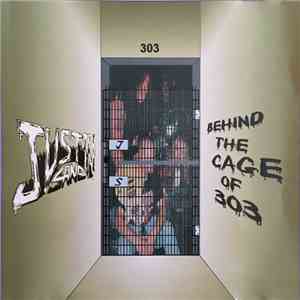 Justin Sane - Behind The Cage Of 303 flac album