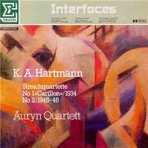 K. A. Hartmann – Auryn Quartett - Streichquartette No 1 «Carillon» / 1934 No 2 / 1945-46 flac album