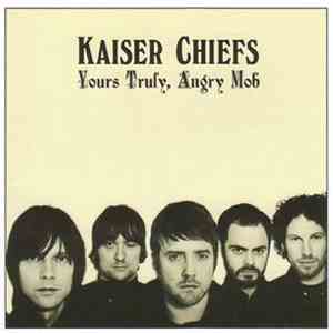Kaiser Chiefs - Yours Truly, Angry Mob flac album