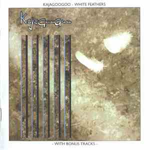 Kajagoogoo - White Feathers flac album