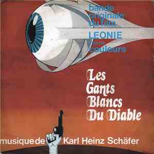 Karl Heinz Schäfer / Léonie - Musique Originale Du Film Les Gants Blancs Du Diable flac album