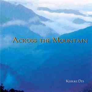 Keisuke Doi - Across The Mountain flac album