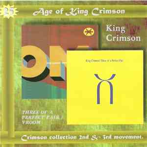 King Crimson - Crimson Collection Vol.6 - Three Of A Perfect Pair / Vrooom flac album