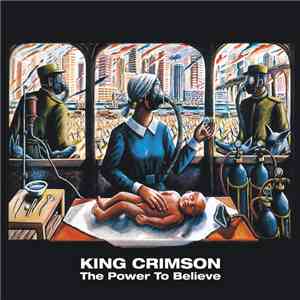 King Crimson - The Power To Believe flac album
