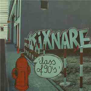 Kixnare - Class Of 90's flac album