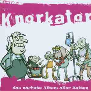 Knorkator - Das Nächste Album Aller Zeiten flac album