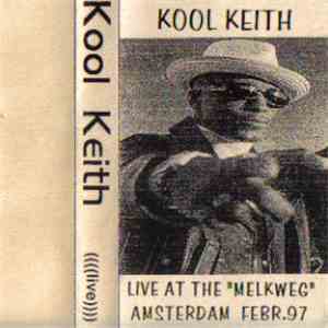 Kool Keith - Live At The "Melkweg" flac album