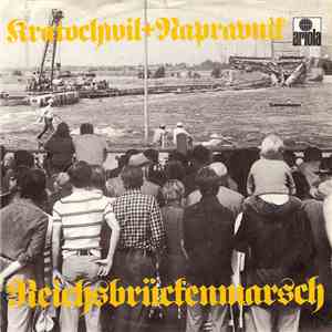 Kratochwil + Napravnik - Reichsbrückenmarsch flac album