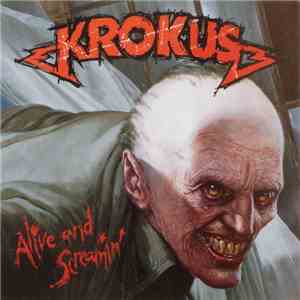 Krokus - Alive And Screamin' flac album