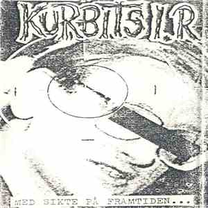 Kurbits I.R. - Med Sikte På Framtiden flac album