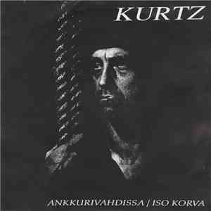 Kurtz  - Ankkurivahdissa / Iso Korva flac album