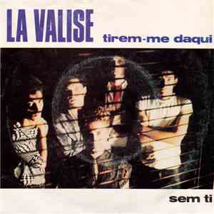 La Valise - Tirem-me Daqui / Sem Ti flac album