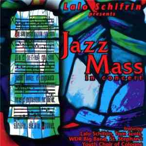 Lalo Schifrin - Jazz Mass In Concert flac album