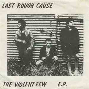 Last Rough Cause - The Violent Few E.P. flac album