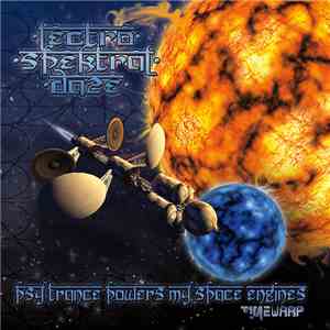 Lectro Spektral Daze - Psy Trance Powers My Space Engines flac album
