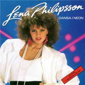 Lena Philipsson - Dansa I Neon flac album
