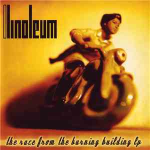 Linoleum - The Race From The Burning Building LP flac album